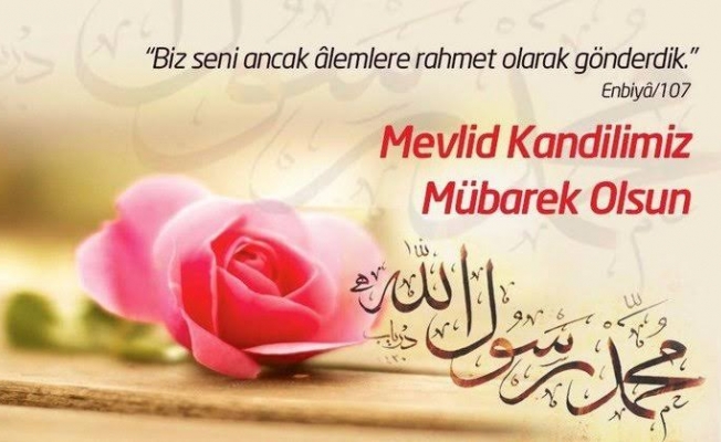 BUGÜN MEVLİD KANDİLİ