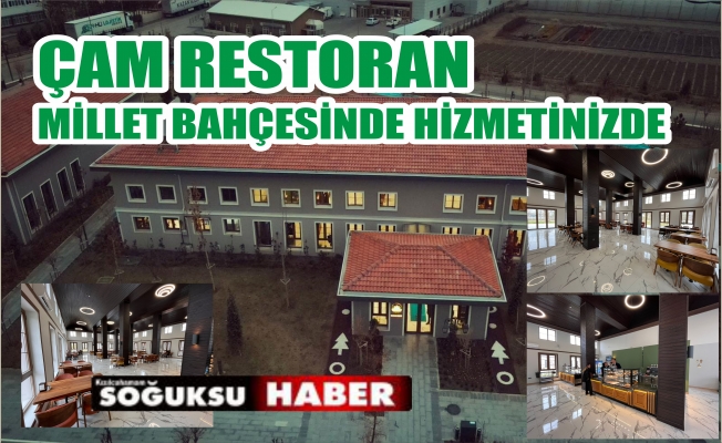 ÇAM RESTORAN AÇILDI