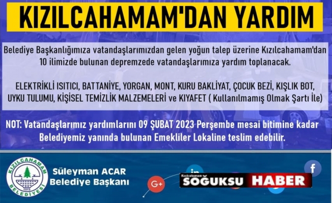 KIZILCAHAMAM BELEDİYESİ TARAFINDAN YARDIM KAMPANYASI BAŞLATILDI