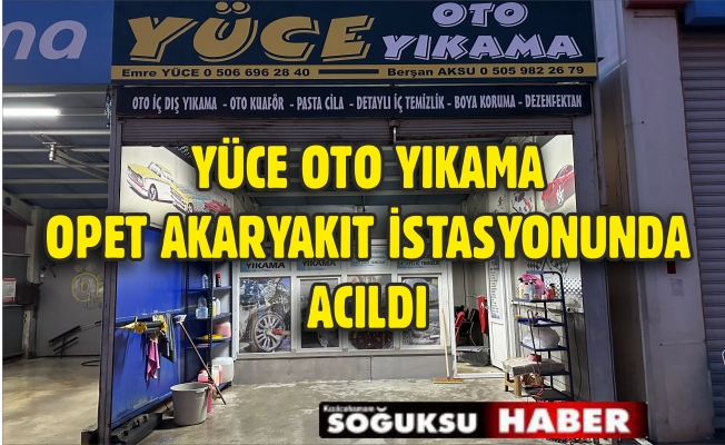 YÜCE OTO YIKAMA AÇILDI