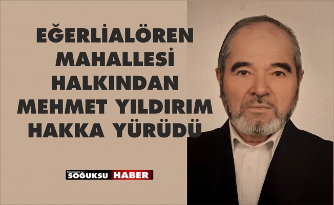 MEHMET YILDIRIM HAYATINI KAYBETTİ