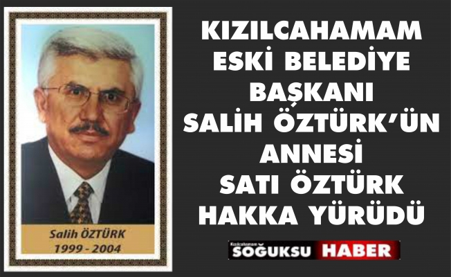 SATI ÖZTÜRK VEFAT ETTİ