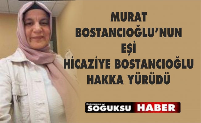 HİCAZİYE BOSTANCIOĞLU VEFAT ETTİ