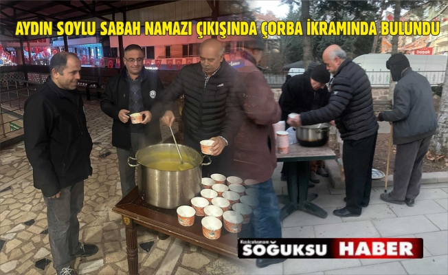 MUHTAR ADAYINDAN ÇORBA İKRAMI