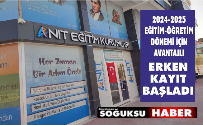 ANIT EĞİTİM KURUMLARINDA ERKEN KAYIT DÖNEMİ BAŞLADI!