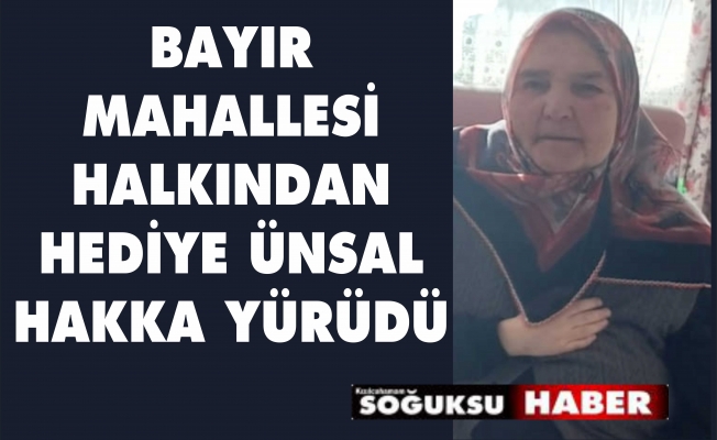 HEDİYE ÜNSAL HAKKA YÜRÜDÜ