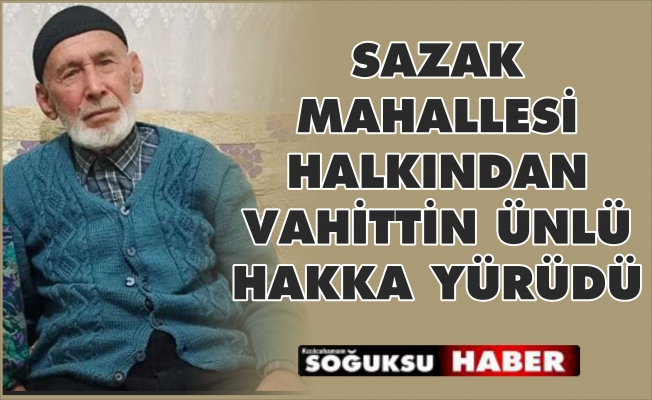 VAHİTTİN ÜNLÜ HAKKA YÜRÜDÜ