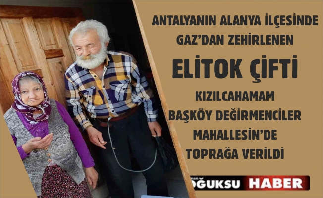 YAŞLI ÇİFT KIZILCAHAMAM'DA TOPRAĞA VERİLDİ