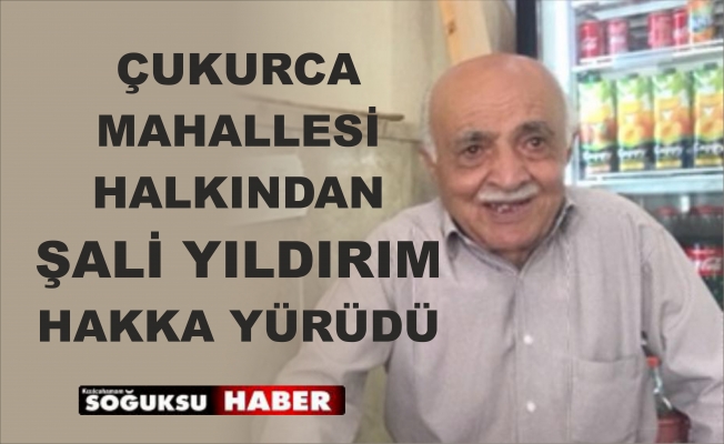 ŞALİ YILDIRIM HAKKA YÜRÜDÜ
