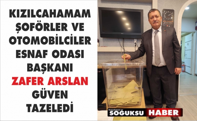 ZAFER ARSLAN YENİDEN BAŞKAN SEÇİLDİ