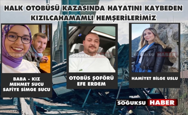 KIZILCAHAMAM’IN ACISI DAĞLARI AŞTI: 4 CANIMIZI KAYBETTİK