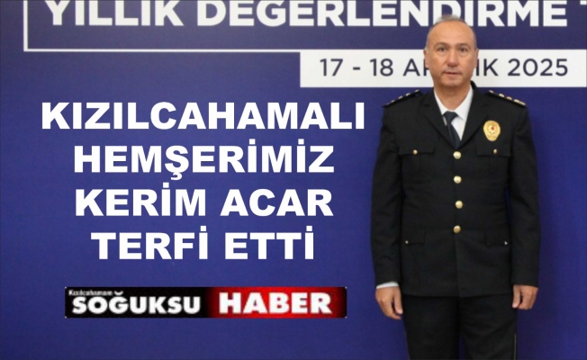 KERİM ACAR 1. SINIF EMNİYET MÜDÜRÜ RÜTBESİNE TERFİ ETTİ
