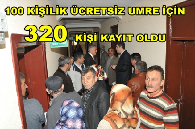 320 KİŞİ ÜCRETSİZ UMRE İÇİN KAYIT OLDU