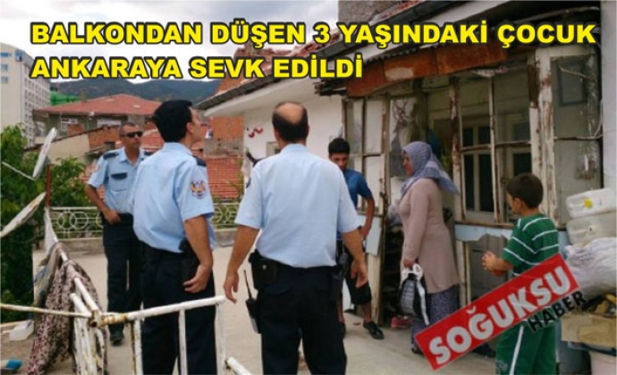 3 YAŞINDAKİ ÇOCUK BALKONDAN DÜŞTÜ