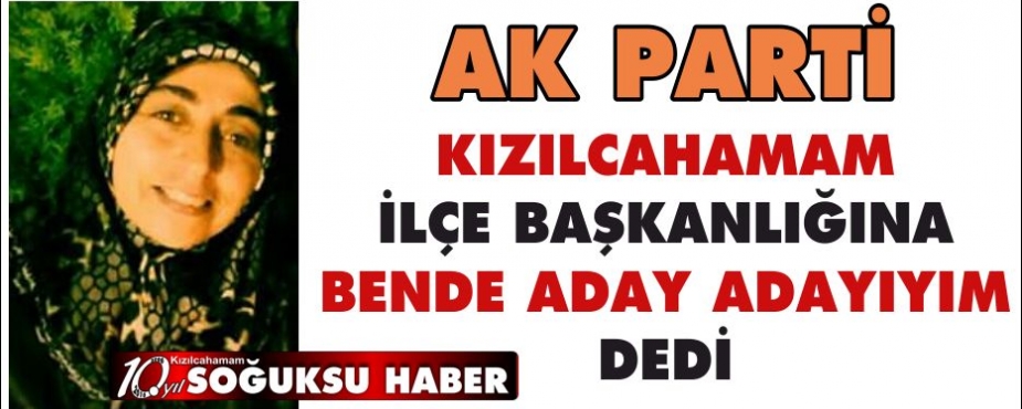 AK PARTİ İLÇE BAŞKANLIĞINDA BENDE VARIM DEDİ