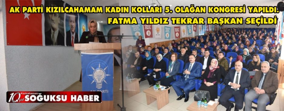  AK PARTİ KIZILCAHAMAM KADIN KOLLARI 5. OLAĞAN KONGRESİ YAPILDI