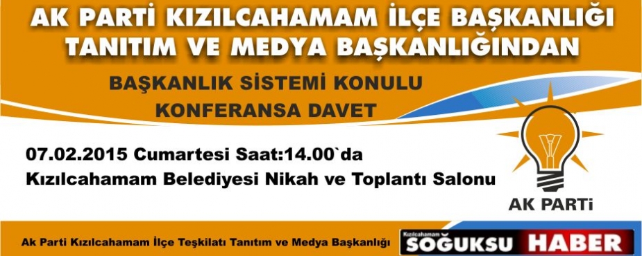 AK PARTİDEN KONFERANSA DAVET