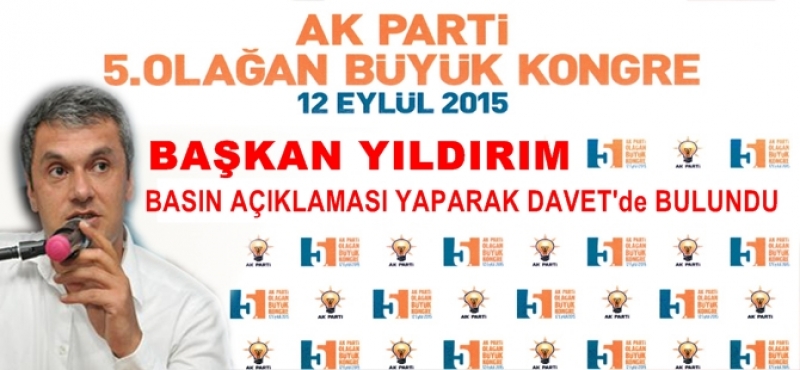 AK PARTİDEN KONGREYE DAVET