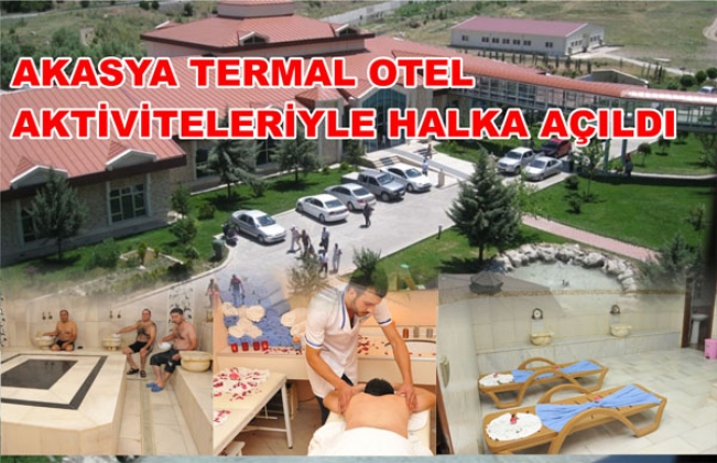 AKASYA TERMAL HALKA AÇILDI