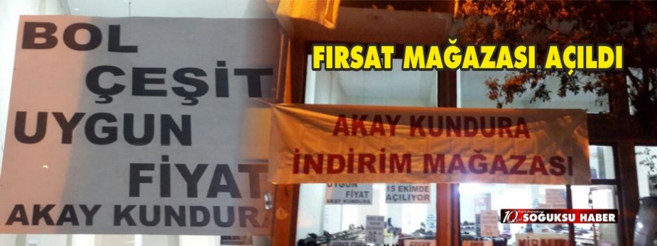 AKAY KUNDURA İNDİRİM MAĞAZASI AÇILDI AKAY KUNDURA İNDİRİM MAĞAZASI AÇILDI