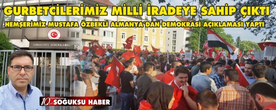 ALMANYA`DAN MİLLİ İRADEYE DESTEK