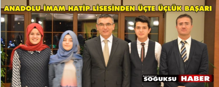 ANADOLU İMAM HATİP LİSESİNDEN ÜÇTE ÜÇLÜK BAŞARI