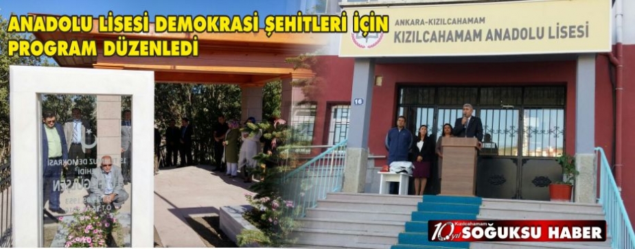  ANADOLU LİSESİ DEMOKRASİ ŞEHİTLERİ İÇİN PROGRAM DÜZENLEDİ