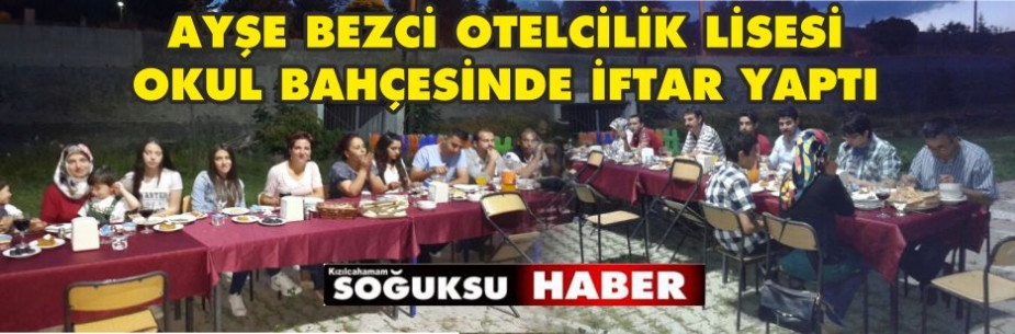 AYŞE BEZCİ OTELCİLİK İFTARDA BİRARAYA GELDİ