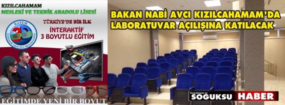 BAKAN NABİ AVCI KIZILCAHAMAM'DA LABORATUVAR AÇILIŞINA KATILACAK