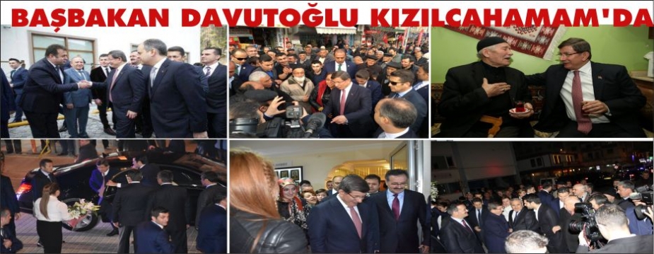 BAŞBAKAN DAVUTOĞLU KIZILCAHAMAM'DA