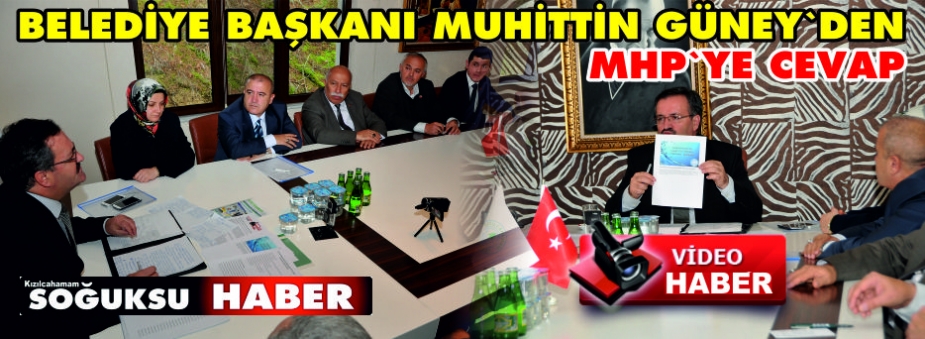  BAŞKAN GÜNEY’DEN MHP’YE CEVAP