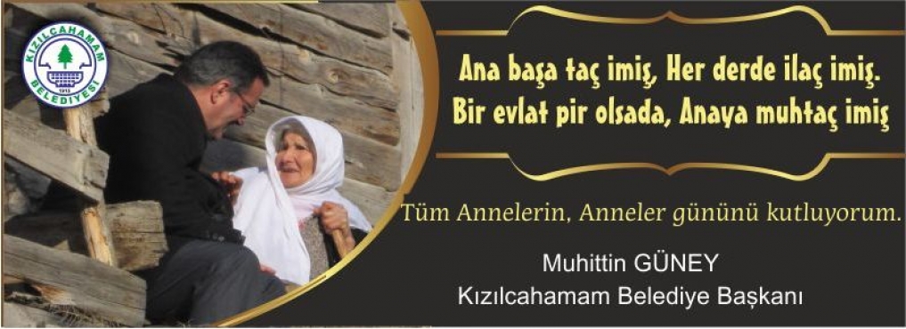 BAŞKAN'DAN ANNELER GÜNÜ MESAJI