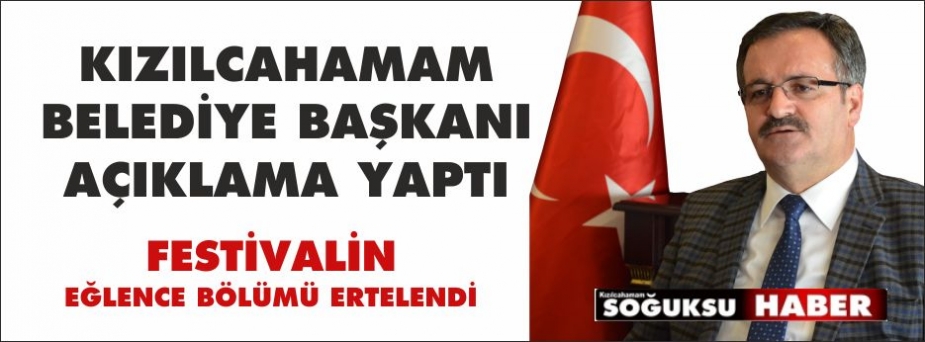 BAŞKANDAN FESTİVAL AÇIKLAMASI