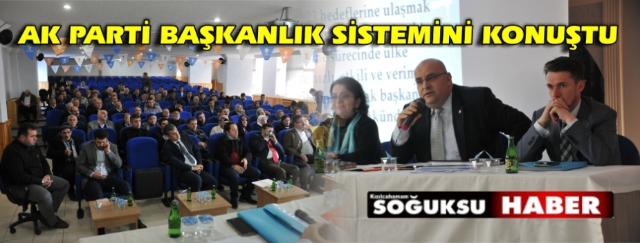 BAŞKANLIK SİSTEMİ ANLATILDI