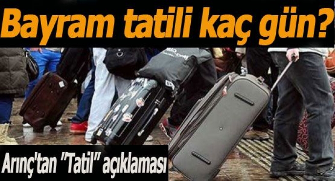 BAYRAM TATİLİ KAÇ GÜN OLACAK