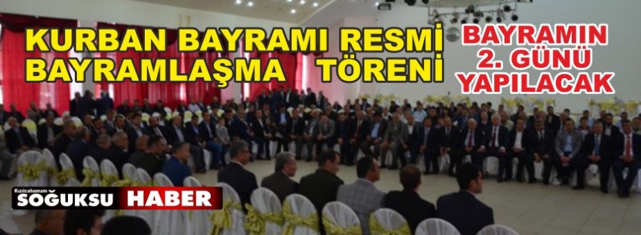 BAYRAMLAŞMA TÖRENİN GÜNÜ BELİRLENDİ