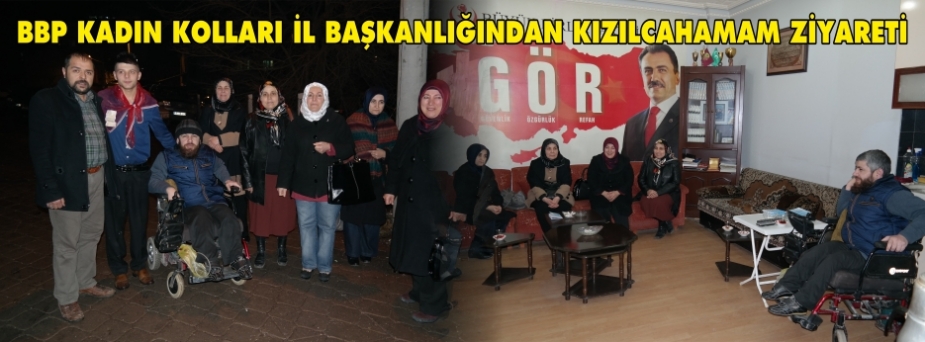 BBP KADIN KOLLARINDAN KIZILCAHAMAM ZİYARETİ