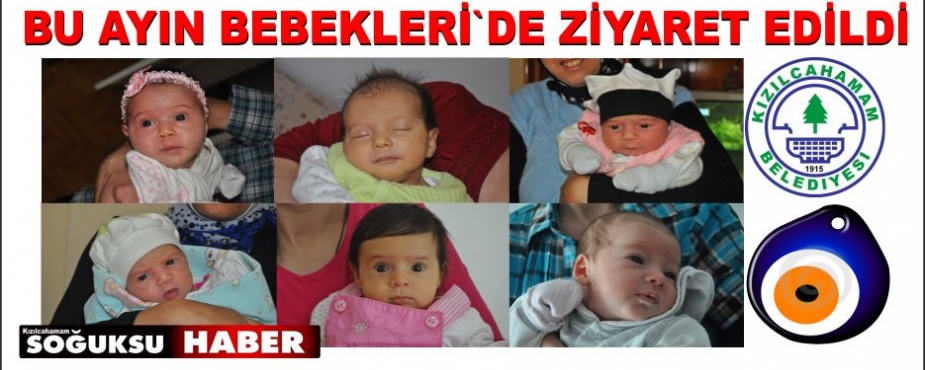 BEBEK ZİYARETİNE DEVAM