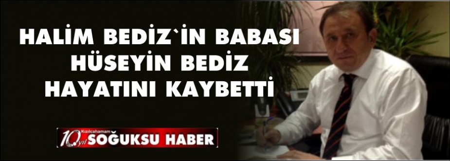 BEDİZ AİLESİNİN ACI GÜNÜ