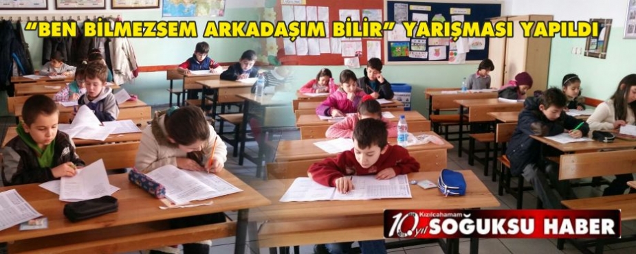  “BEN BİLMEZSEM ARKADAŞIM BİLİR” YARIŞMASI YAPILDI