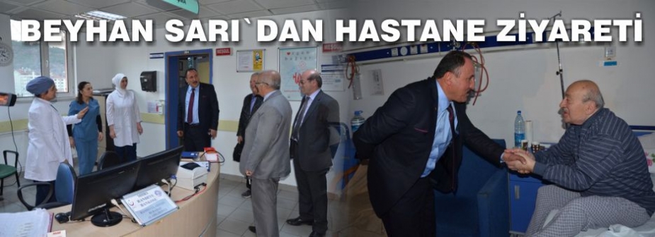 BEYHAN SARIDAN HASTANE ZİYARETİ