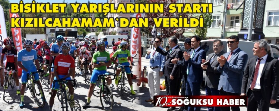  BİSİKLET YARIŞLARININ STARTI VERİLDİ