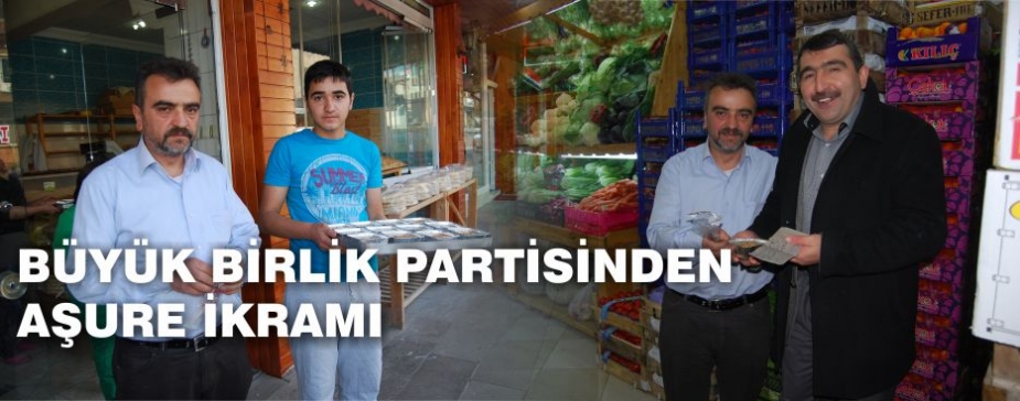 BÜYÜK BİRLİK PARTİSİ AŞURE İKRAM ETTİ