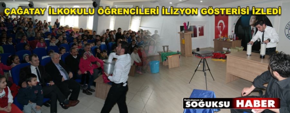 ÇAĞATAY İLKOKULU İLİZYON GÖSTERİLERİNE KANMADI