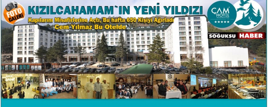 ÇAM HOTEL 650 KİŞİYİ AĞIRLADI