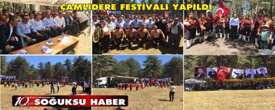  ÇAMLIDERE FESTİVALİ YAPILDI