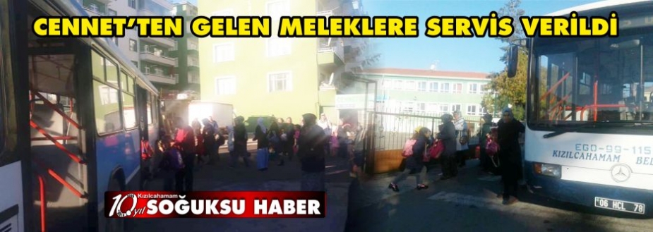  CENNET’TEN GELEN MELEKLERE SERVİS VERİLDİ