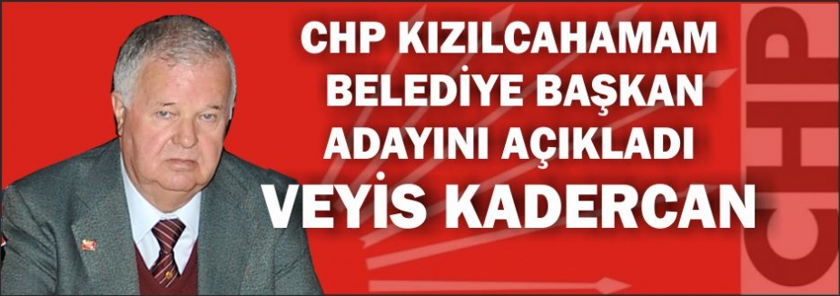 CHP BELEDİYE BAŞKAN ADAYINI AÇIKLADI