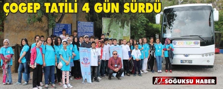 ÇOGEP TATİLİ 4 GÜN SÜRDÜ