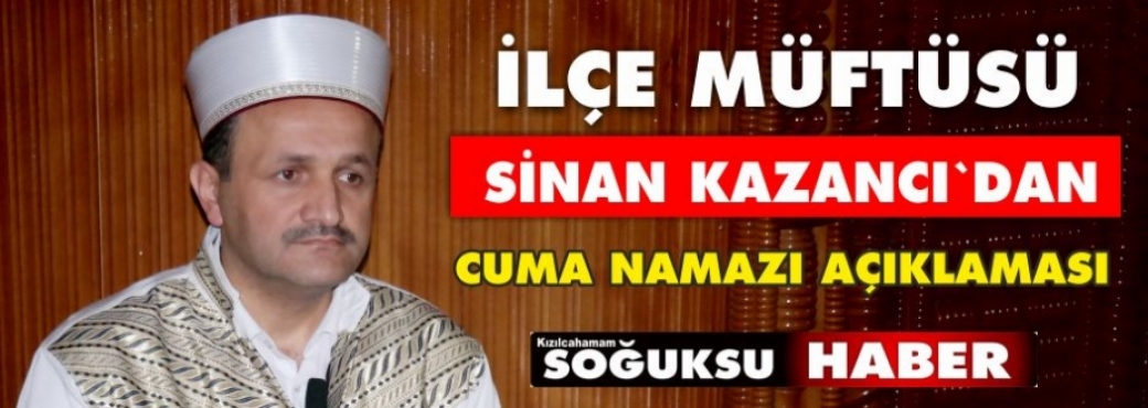 CUMA NAMAZI SAAT 12.00 DA KILINACAK